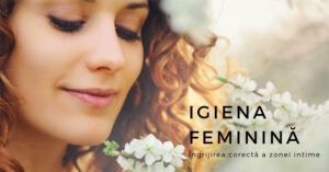 Read more about the article Igiena feminina: ingrijirea corecta a zonei intime