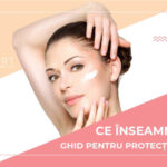 Ce inseamna SPF+ ghid pentru protectia solara